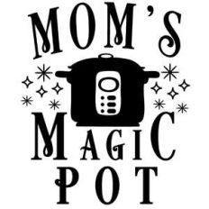 mom's magic pot