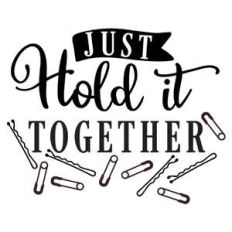 just hold it together