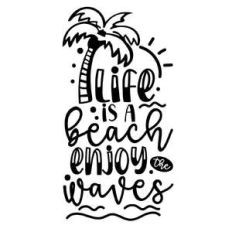 life is a beach make some waves