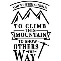 chosen to climb mountain