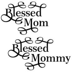 blessed mom and mommy quotes set