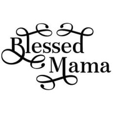blessed mama