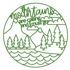 the mountains are calling and i must go