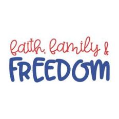 faith family and freedom