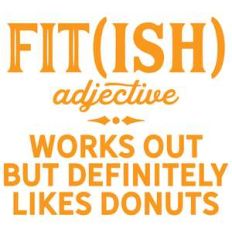fit(ish)