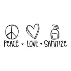 peace love sanitize phrase