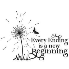 every ending has a new beginning dandelion