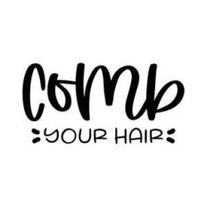 comb your hair