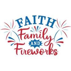 faith family and fireworks
