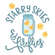 starry skies and fireflies phrase