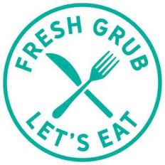 fresh grub