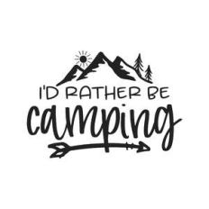i'd rather be camping