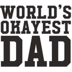 world's okayest dad