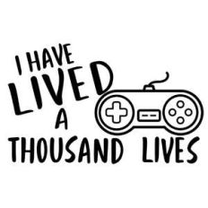 i've lived a thousand lives