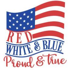 red white and blue proud and true