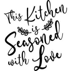 the kitchen is seasoned with love