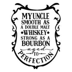 my uncle smooth as whiskey