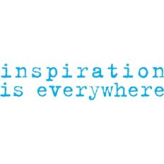 inpiration is everywhere