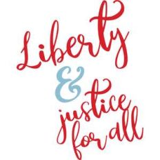 liberty and justice for all