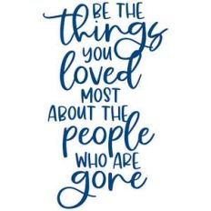 be the things you loved most