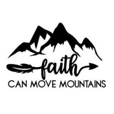 faith can move mountains