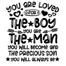 you are loved for the boy you are