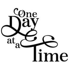 one day at a time