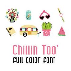 chillin' too full color font