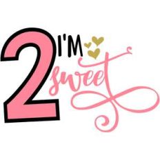 im two sweet 2nd birthday girl