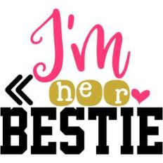 im her bestie best friends