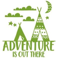 adventure is out there