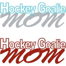 hockey goalie mom phrase