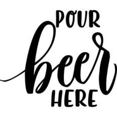 pour beer here mask quote