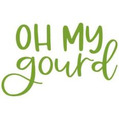 oh my gourd