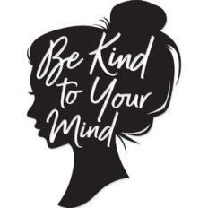 be kind to your mind