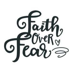 faith over fear phrase