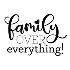 family over everything