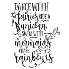 dance with fairies ride with unicorns