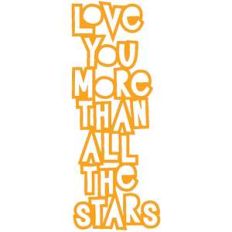 love you more than all the stars