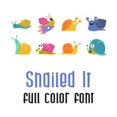 snailed it full color font