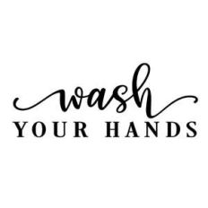 wash your hands