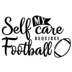 my self care requires football