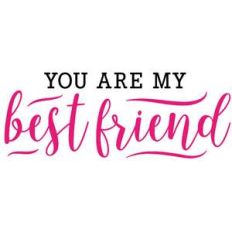 you are my best friend quote