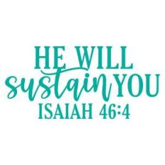 he will sustain you