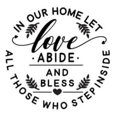 in this home let love abide and bless