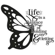 life is a balance of holding on and letting go butterfly quote