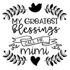 my greatest blessings call me mimi