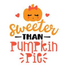 sweeter than pumpkin pie
