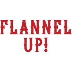 flannel up!