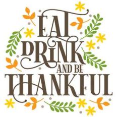 eat drink and be thankful